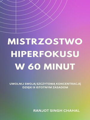 cover image of Mistrzostwo Hiperfokusu w 60 Minut